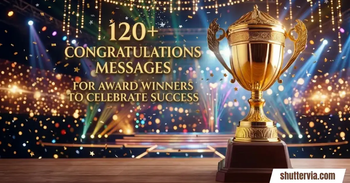 120+ Congratulations Messages for Award Winners to Celebrate Success